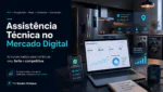 Assistência técnica para negócios digitais